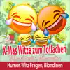 X-Mas Witze zum Totlachen: Weihnachtswitze, Männerwitze, Humor, Witz Fragen, Blondinen album lyrics, reviews, download