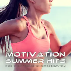 Motivation Summer Hits: Music for Sport Fitness Workout Running & Gym, Vol. 2 by Various Artists album reviews, ratings, credits