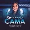 Erra na Minha Cama - Single