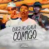 Quer Acasala Comigo - Single album lyrics, reviews, download