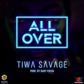 Tiwa Savage - All Over