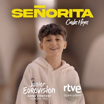 SEÑORITA (Eurovisión Junior 2022 / España) - Carlos Higes