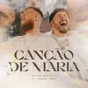 Canção de Maria (Ao Vivo) - Single album lyrics, reviews, download