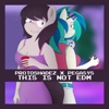 This is Not EDM (feat. PegasYs) - Single