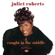 Caught in the Middle (The ’94 Remixes) - EP - Juliet Roberts