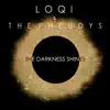 Stream & download The Darkness Shines (feat. The Pheudys) - Single