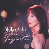 Akiko Aoki - Almost Like Being in Love