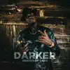 Darker Shades of Dark album lyrics, reviews, download