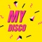 My Disco - Infraction Music lyrics