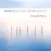 Immersed in Tranquility album lyrics, reviews, download