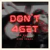 Don't 4get (feat. King Cobra) - Single album lyrics, reviews, download