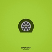 Bad Day (feat. Millyz) artwork