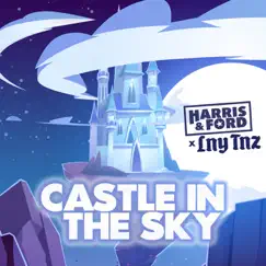 Castle In The Sky (Extended Mix) - Single by Harris & Ford & LNY TNZ album reviews, ratings, credits