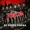 El Güero Palma - Single album lyrics, reviews, download