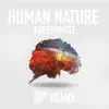 Human Nature (Great Good Fine OK Remix) - Single album lyrics, reviews, download