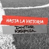 Hasta La Victoria - Single