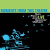 Moments from This Theatre (Live)