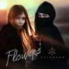 Flowers - EP album lyrics, reviews, download