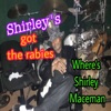 Shirley Got the Rabies - Single