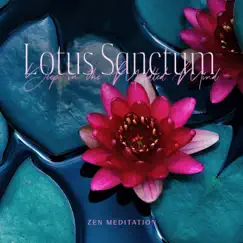 Lotus Sanctum: Deep in the Muddled Mind Zen Meditation Music with Sound of Water for Total Relaxation & Meditation, Buddha Teachings, Inner Peace, Stress Relief and Healing by Deep Buddhist Meditation Music Set album reviews, ratings, credits