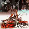 Slide Music (feat. Ak Bandamont) - Single album lyrics, reviews, download