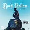 Rock Bottom Anthem - Single album lyrics, reviews, download