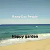 Rainy Day People - Single album lyrics, reviews, download