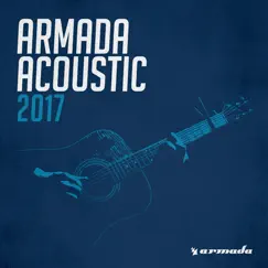Armada Acoustic 2017 by Various Artists album reviews, ratings, credits