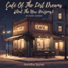 Café of the Lost Dreams (And the New Horizons) [Acoustic Version] - Single