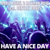 Have a Nice Day (feat. Bentley Jones)