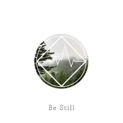 Be Still - Single - As One Be Still - Single - As One