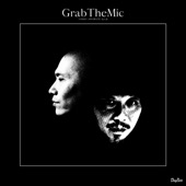 Grab The Mic (feat. 仙人掌) artwork
