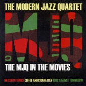 The Modern Jazz Quartet - Odds Against Tomorrow: Odds Against Tomorrow