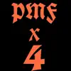 PMF X 4 (feat. Smoove'L) - Single album lyrics, reviews, download
