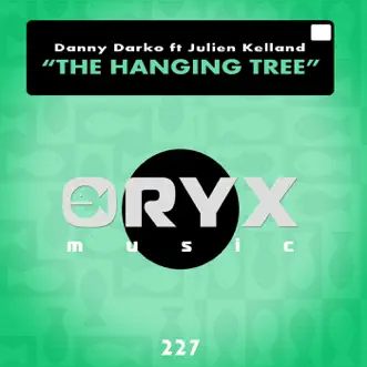 The Hanging Tree (feat. Julien Kelland) - Single by Danny Darko album reviews, ratings, credits