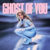 Ghost of You - Single, 2022