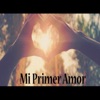 Mi Primer Amor