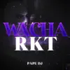 Wacha Rkt - Single album lyrics, reviews, download