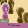 Headstrong (feat. Missy) - Single album lyrics, reviews, download