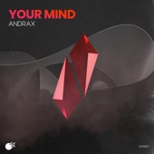 Andrax - Your Mind - Original Mix