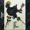 Life As We Know It - EP album lyrics, reviews, download