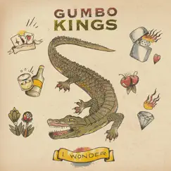 I Wonder - Single by Gumbo Kings album reviews, ratings, credits