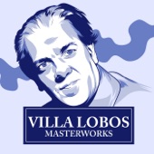 Villa Lobos - Masterwork artwork