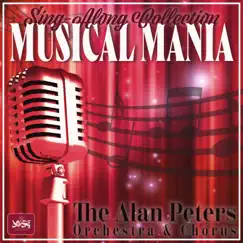 Sing-Along Collection: Musicals Mania by The Alan Peters Orchestra And Chorus album reviews, ratings, credits