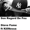 Son regard de feu (feat. Killnessa) - Single album lyrics, reviews, download