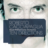 Ten Directions - Roberto Cacciapaglia & Royal Philharmonic Orchestra