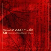 Chinese Zen Music - 50 Traditional Meditation Music Instrumental Guzheng, Bamboo Flute Music & Tibetan Singing Bowls (Zen Garden Atmospheres) artwork