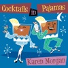 Cocktails in Pajamas
