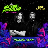 Yellow Claw at Nocturnal Wonderland, 2022 (DJ Mix) artwork