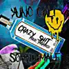 Crazy Shit (feat. Yung Cali) - Single album lyrics, reviews, download